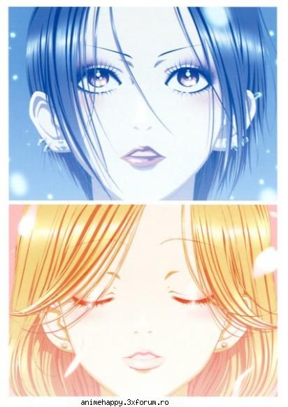 nana este un anime f frumos. este vorba despre 2 fete care se intalnesc si observa ca sunt de aceeas